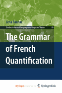 The Grammar of French Quantification