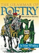 The Grammar of Poetry (Imitation in Writing)
