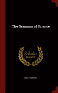 The Grammar of Science