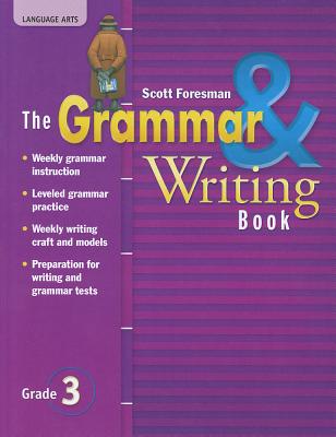 The Grammar & Writing Book, Grade 3 - Pearson Scott Foresman (Creator)