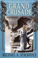 The Grand Crusade: Book 3 of the Dragoncrown War Cycle