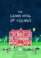 The Grand Hotel of Feelings