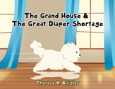 The Grand House - Quigley, Therese M
