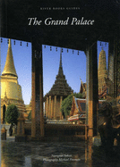 The Grand Palace Bangkok - Suksri, Naengnoi, and Freeman, Michael (Photographer)
