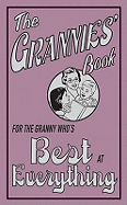 The Grannies' Book: For the Granny Who's Best at Everything