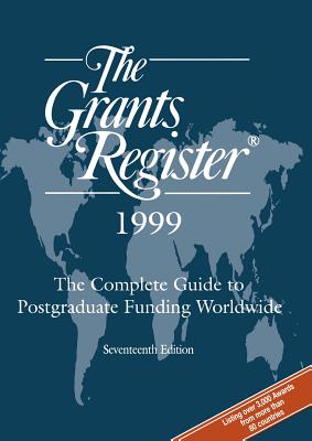 The Grants Register 1999 - Austin, Ruth (Editor)