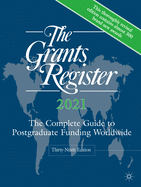 The Grants Register 2021: The Complete Guide to Postgraduate Funding Worldwide