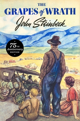 The Grapes of Wrath: 75th Anniversary Edition - Steinbeck, John
