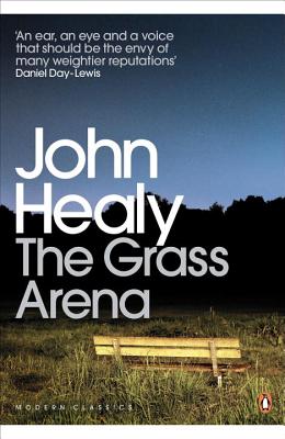 The Grass Arena: An Autobiography - MacCabe, Colin (Afterword by), and Healy, John