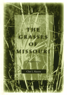 The Grasses of Missouri, Revised Edition: Volume 1