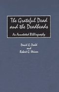 The Grateful Dead and the Deadheads: An Annotated Bibliography