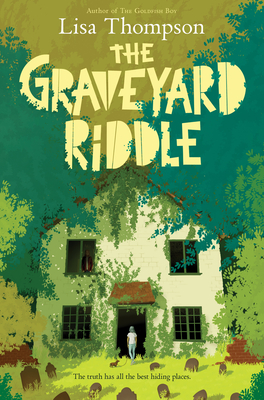 The Graveyard Riddle: A Goldfish Boy Novel - Thompson, Lisa