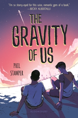 The Gravity of Us - Stamper, Phil