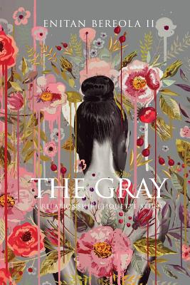 The Gray: A Relationship Etiquette Study - Jidenna (Foreword by), and Estelle, and Bereola, Enitan O, II
