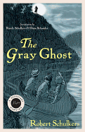 The Gray Ghost: A Seckatary Hawkins Mystery