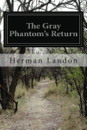 The Gray Phantom's Return