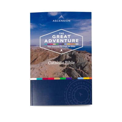 The Great Adventure Catholic Bible: Paperback Edition - Cavins, Jeff