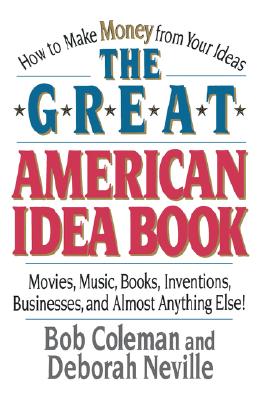 The Great American Idea Book - Coleman, Bob