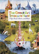 The Great Art Treasure Hunt: I Spy Red, Yellow and Blue