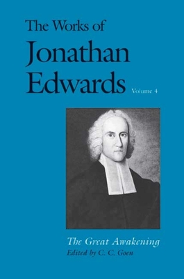 The Great Awakening - Edwards, Jonathan, and Goen, C C (Editor)