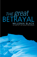 The Great Betrayal - Black, Millenia