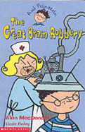 The Great Brain Robbery - MacDonald, Alan, and Finlay, Lizzie (Illustrator)
