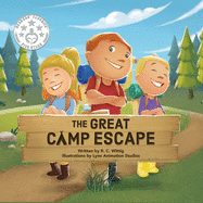 The Great Camp Escape: The Mighty Adventures Series - Book 4