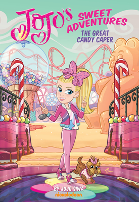 The Great Candy Caper (Jojo's Sweet Adventures): A Graphic Novel - Siwa, Jojo