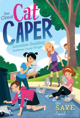 The Great Cat Caper - Snelling, Lauraine, and Wright, Kathleen Damp