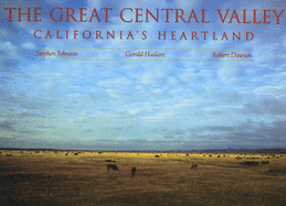 The Great Central Valley: California's Heartland