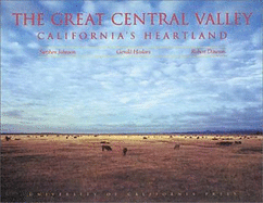 The Great Central Valley - Johnson, Stephen, and Haslam, Gerald, and Dawson, Robert