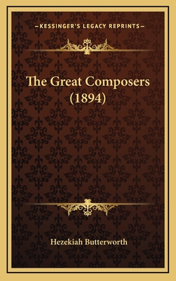 The Great Composers (1894) - Butterworth, Hezekiah