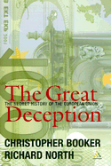 The Great Deception: A Secret History of the European Union