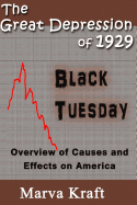 The Great Depression of 1929: Overview of Causes and Effects on America