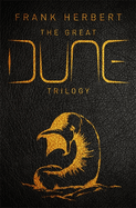 The Great Dune Trilogy: The stunning collector's edition of Dune, Dune Messiah and Children of Dune