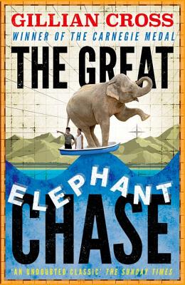 The Great Elephant Chase - Cross, Gillian