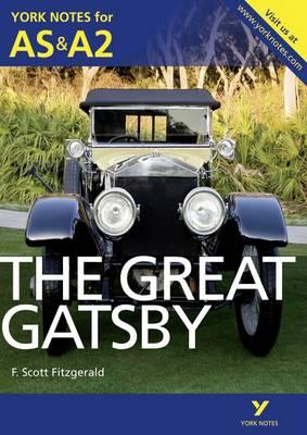 The Great Gatsby: York Notes for AS & A2 - Cowley, Julian