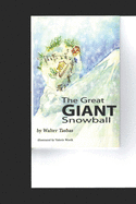 The Great GIANT Snowball