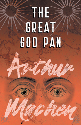 The Great God Pan - Machen, Arthur