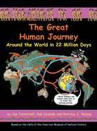 The Great Human Journey: Around the World in 22 Million Days