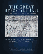 The Great Hypostyle Hall in the Temple of Amun at Karnak. Volume 1, Part 2 (Translation and Commentary) and Part 3 (Figures and Plates)