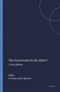 The Great Isaiah Scroll (1qisa ): A New Edition