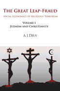 The Great Leap-Fraud: Social Economics of Religious Terrorism, Volume II: Islam and Secularization