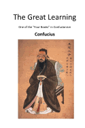 The Great Learning: One of the "four Books" in Confucianism