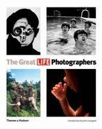 The Great "LIFE" Photographers