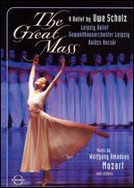 The Great Mass: A Ballet by Uwe Scholz