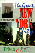The Great New York City Trivia & Fact Book