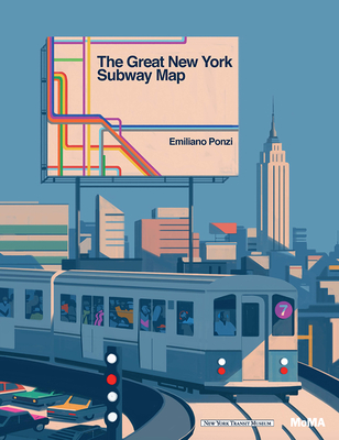 The Great New York Subway Map - Ponzi, Emiliano