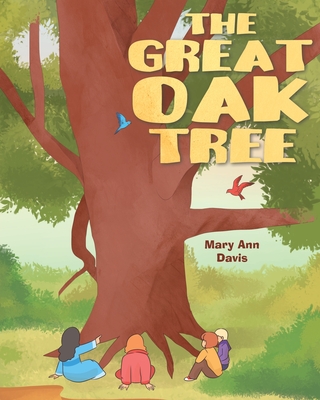 The Great Oak Tree - Davis, Mary Ann