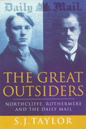 The Great Outsiders: Harmsworth, Rothermere and the "Daily Mail"